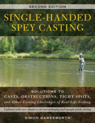 Single-Handed Spey Casting - Simon Gawesworth (ISBN: 9780811771276)