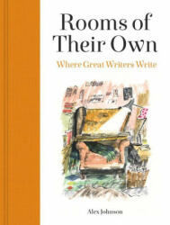 Rooms of Their Own: Where Great Writers Write (ISBN: 9780711258013)