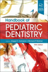 Handbook of Pediatric Dentistry - Angus C. Cameron, Richard P. Widmer (ISBN: 9780702079856)