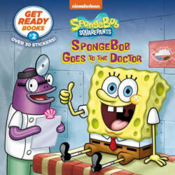 Get Ready Books #2: Spongebob Goes to the Doctor (Spongebob Squarepants) - Zina Saunders (ISBN: 9780593431863)