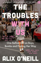 Troubles with Us - Alix O'Neill (ISBN: 9780008393748)