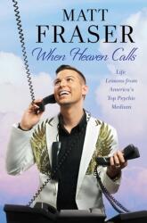 When Heaven Calls - Matt Fraser (ISBN: 9781982140069)