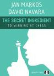 Secret Ingredient - To Winning at Chess (ISBN: 9781784831424)