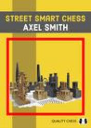 Street Smart Chess - Axel Smith (ISBN: 9781784831219)