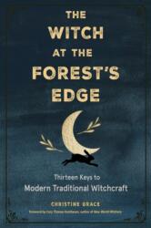 The Witch at the Forest's Edge (ISBN: 9781578637584)