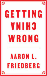 Getting China Wrong (ISBN: 9781509545124)