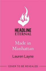 Made in Manhattan - Lauren Layne (ISBN: 9781472275349)