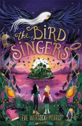Bird Singers - Eve Wersocki Morris (ISBN: 9781444963328)