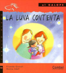 La luna contenta - Elisenda Queralt, Montse Adell (ISBN: 9788478648863)
