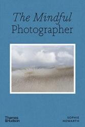 The Mindful Photographer (ISBN: 9780500545539)