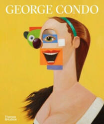 George Condo: Painting Reconfigured (ISBN: 9780500296493)