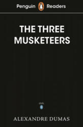 Penguin Readers Level 5: The Three Musketeers (ELT Graded Reader) - Alexandre Dumas (ISBN: 9780241542576)