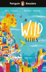 Penguin Readers Level 2: Wild Cities (ISBN: 9780241542545)