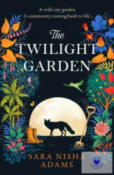 Twilight Garden - Sara Nisha Adams (ISBN: 9780008391379)