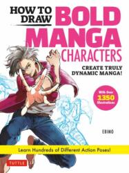 How to Draw Bold Manga Characters (ISBN: 9784805316757)