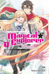 Magical Explorer, Vol. 1 (light novel) - Iris (ISBN: 9781975325619)