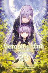 Seraph of the End, Vol. 23 - Takaya Kagami (ISBN: 9781974726493)