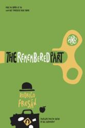 The Remembered Part (ISBN: 9781948830546)