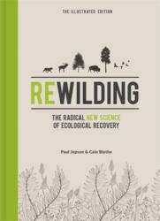 Rewilding - Ediție ilustrată (ISBN: 9781785787539)