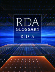 RDA Glossary - Joint Steering Committee for the Development of RDA (ISBN: 9781783305742)