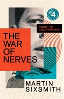 War of Nerves - Inside the Cold War Mind (ISBN: 9781781259122)