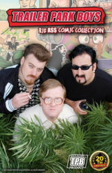 Trailer Park Boys: Big A$$ Comic Collection - Tom Molloy, Shawn DePasquale (ISBN: 9781737050599)