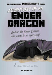 Adventures of an Ender Dragon: An Unofficial Minecraft Diary - Elliot Gaudard (ISBN: 9781645178798)