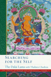 Searching for the Self - Thubten Chodron (ISBN: 9781614297956)