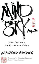 Mind Sky: Zen Teaching on Living and Dying (ISBN: 9781614297598)
