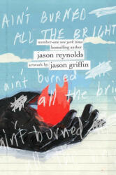 Ain't Burned All the Bright - Jason Griffin (ISBN: 9781534439467)