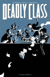 Deadly Class, Volume 11: A Fond Farewell - Rick Remender, Wes Craig (ISBN: 9781534321236)