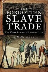 The Forgotten Slave Trade (ISBN: 9781526797094)