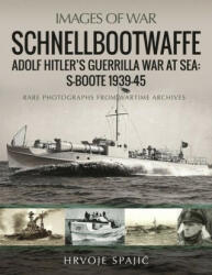 Schnellbootwaffe - HRVOJE SPAJI? (ISBN: 9781399091756)