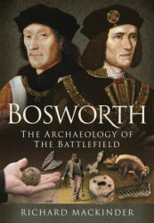 Bosworth - RICHARD MACKINDER (ISBN: 9781399010528)