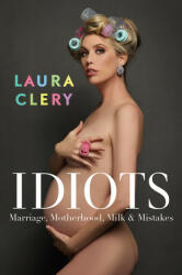 Laura Clery - Idiots - Laura Clery (ISBN: 9781398513112)
