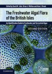 Freshwater Algal Flora of the British Isles - David M. John, Brian A. Whitton, Alan J. Brook (ISBN: 9781108478007)