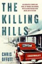 Killing Hills - Chris Offutt (ISBN: 9780857305046)