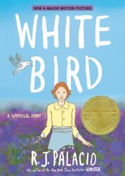 White Bird: A Wonder Story (ISBN: 9780593487785)