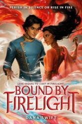 Bound by Firelight (ISBN: 9780593124253)