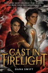 Cast in Firelight (ISBN: 9780593124246)