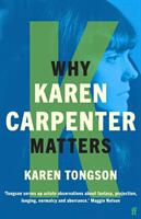 Why Karen Carpenter Matters (ISBN: 9780571369003)
