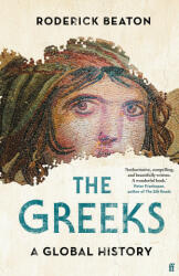 Professor Prof Roderick Beaton - Greeks - Professor Prof Roderick Beaton (ISBN: 9780571353569)