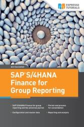 SAP S/4HANA Finance for Group Reporting - Cacciottoli Ann Cacciottoli (ISBN: 9783960121459)