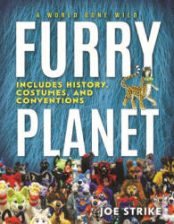 Furry Planet - Strike, Joe (ISBN: 9781954641105)