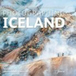 Photographing Iceland Volume 2 - The Highlands and the Interior - James Rushforth (ISBN: 9781916014565)
