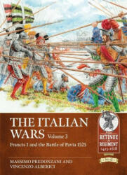 Italian Wars Volume 3 - Massimo Predonzani, Vincenzo Alberici (ISBN: 9781914059667)