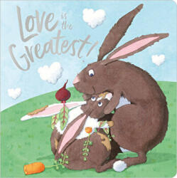 Love Is the Greatest! - Nadine Wickenden (ISBN: 9781789473773)
