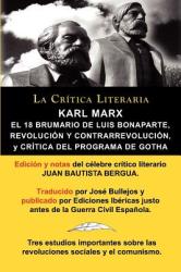 Karl Marx: El 18 Brumario Revolucion y Contrarrevolucion y Critica del Programa de Gotha Coleccion La Critica Literaria Por El (ISBN: 9788470839566)