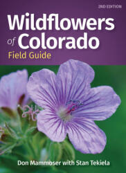 Wildflowers of Colorado Field Guide - Stan Tekiela (ISBN: 9781647552732)