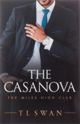 The Casanova - T. L. Swan (ISBN: 9781542028073)